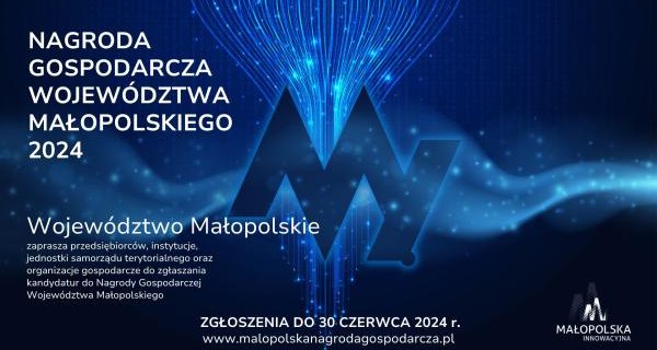 Ruszył nabór do honorowej Nagrody Gospodarczej Województwa Małopolskiego 2024!